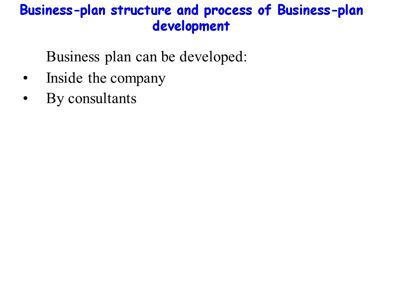 Business-plan structure and process of Business-plan development      Business plan